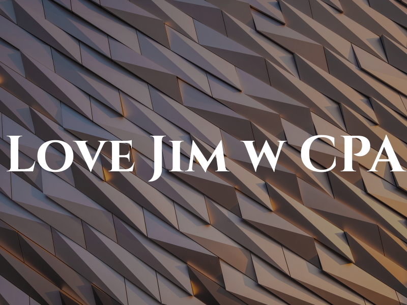 Love Jim w CPA