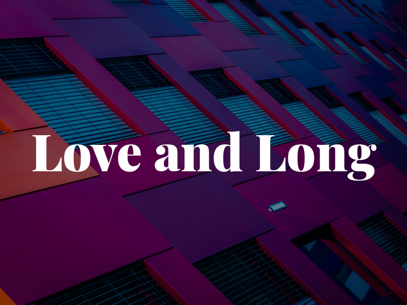 Love and Long