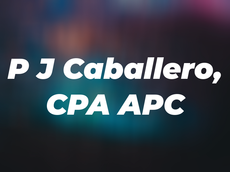 P J Caballero, CPA APC