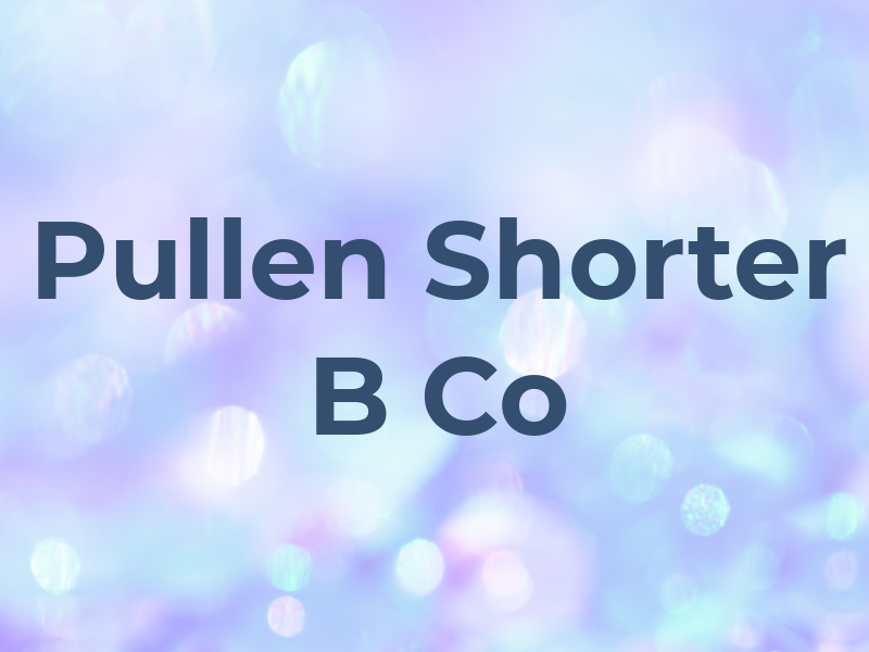 Pullen Shorter B Co