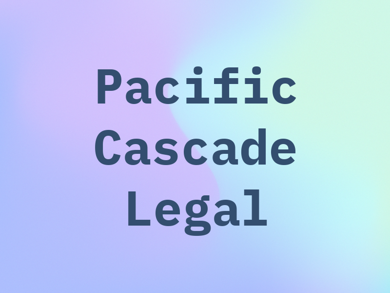 Pacific Cascade Legal