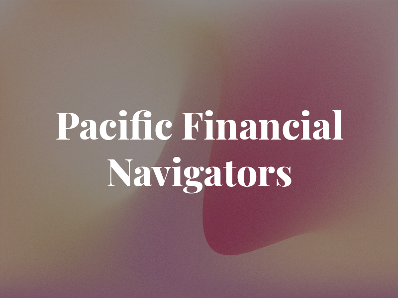 Pacific Financial Navigators