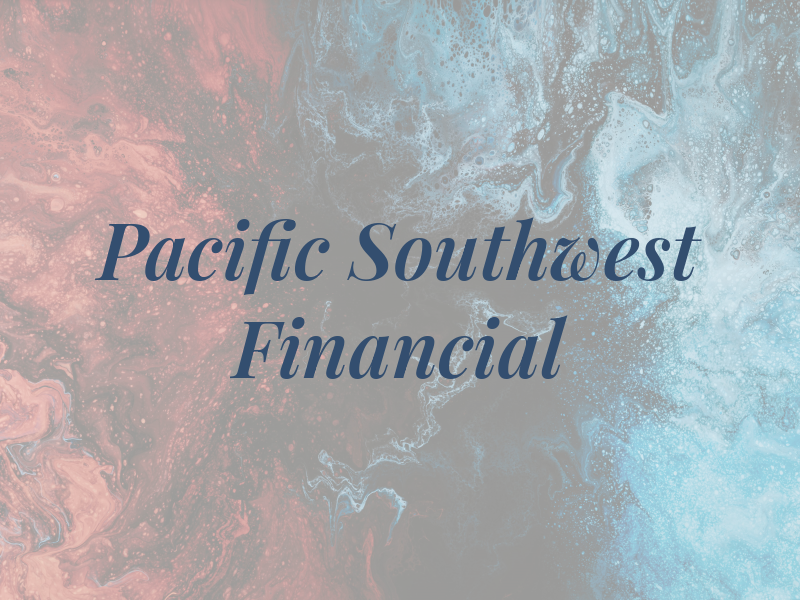 Pacific Southwest Financial