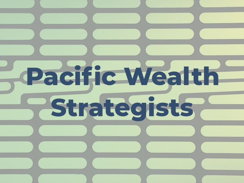 Pacific Wealth Strategists