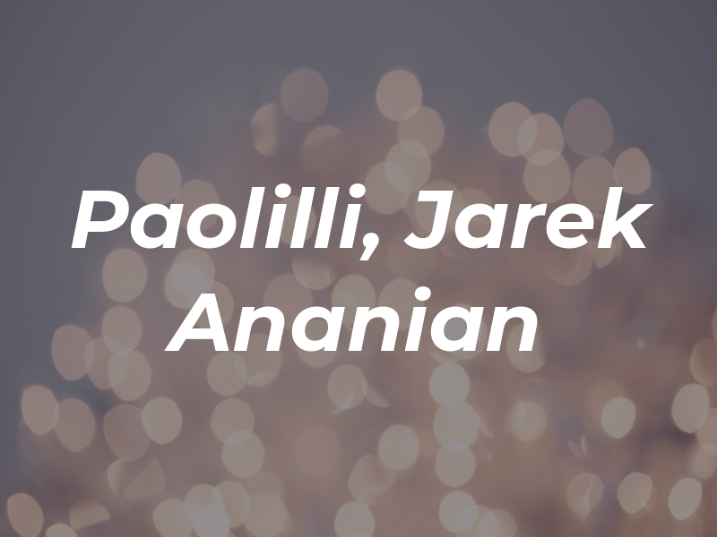 Paolilli, Jarek & der Ananian