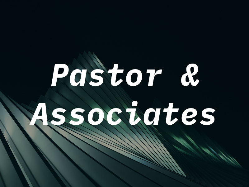 Pastor & Associates