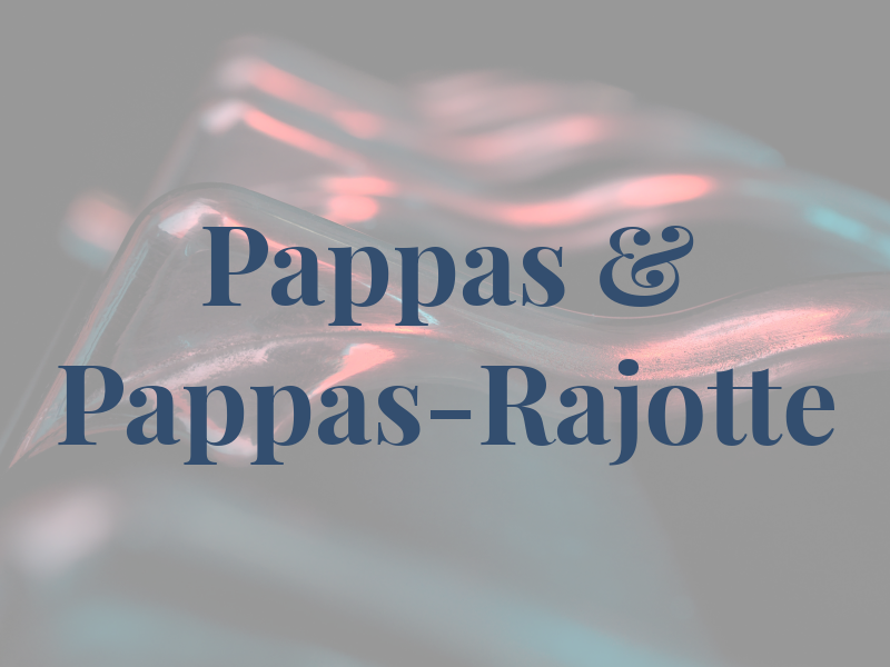Pappas & Pappas-Rajotte