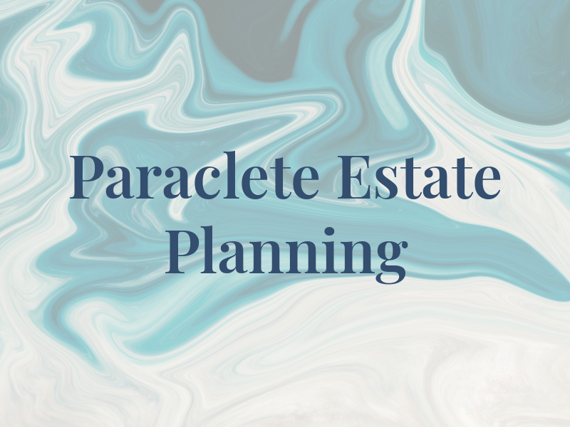 Paraclete Estate Planning