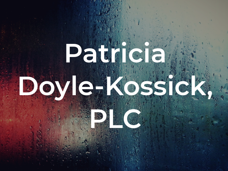 Patricia Doyle-Kossick, PLC