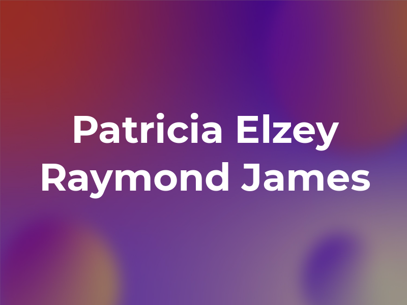 Patricia Elzey - Raymond James