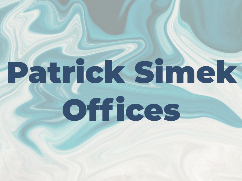 Patrick C Simek Law Offices