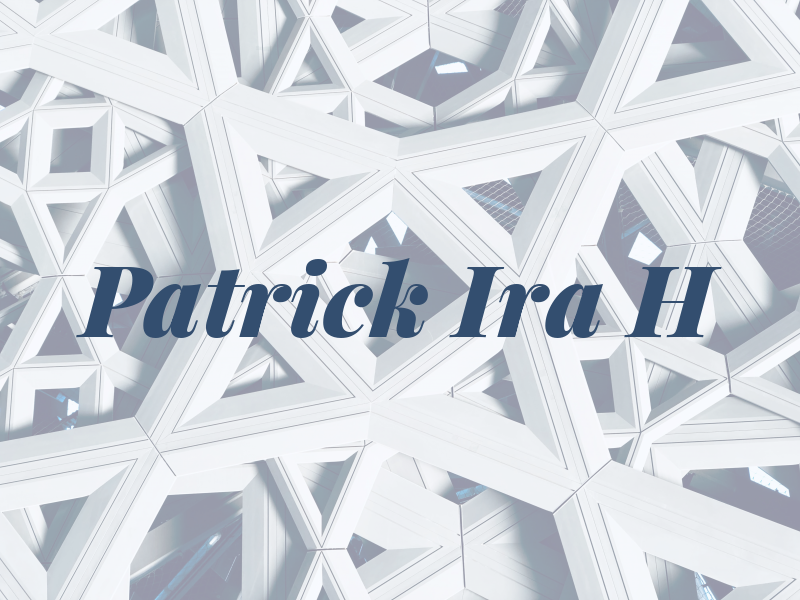 Patrick Ira H