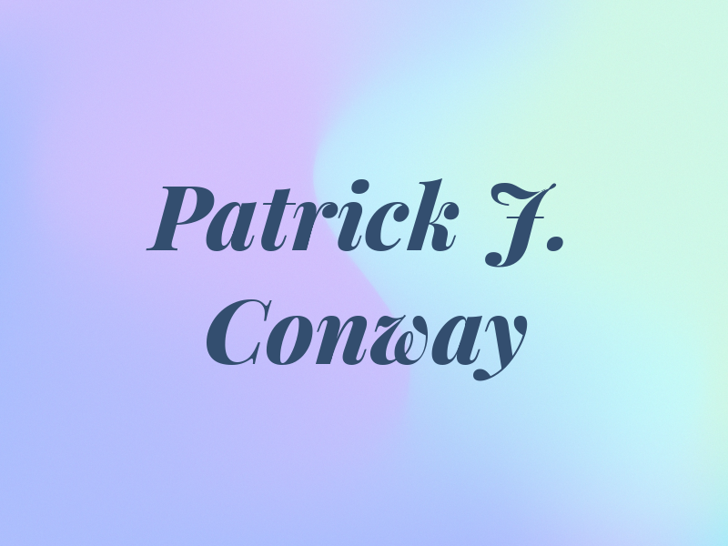 Patrick J. Conway