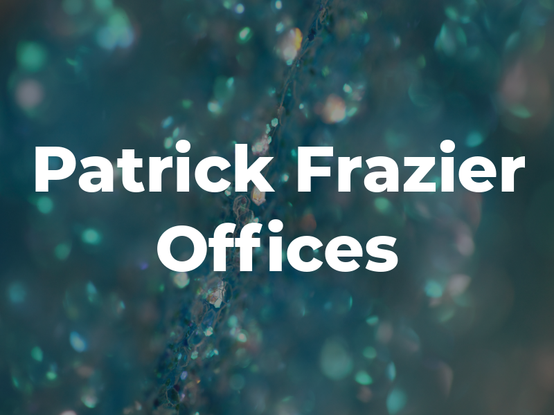 Patrick W Frazier Law Offices