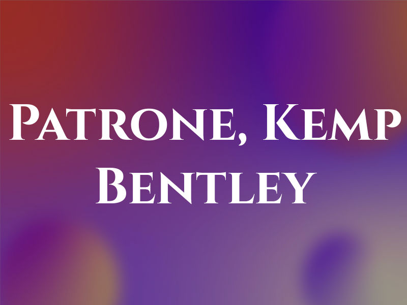 Patrone, Kemp & Bentley
