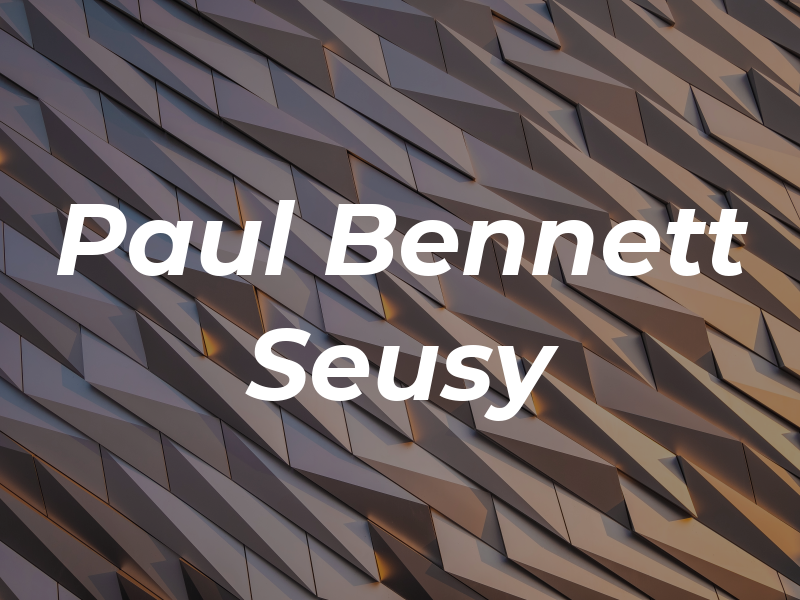 Paul Bennett Seusy Pa
