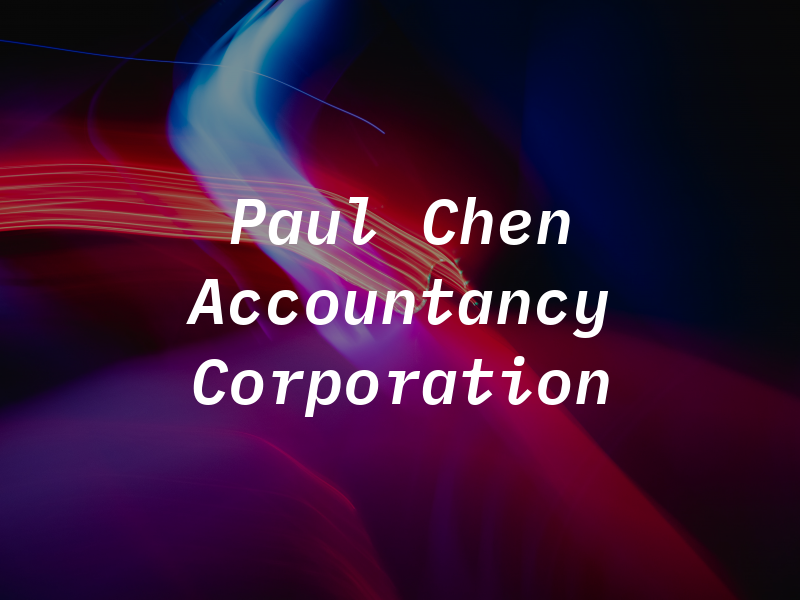 Paul C Chen Accountancy Corporation