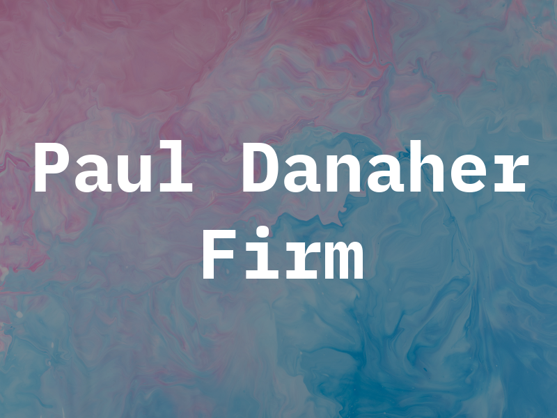 Paul Danaher Law Firm