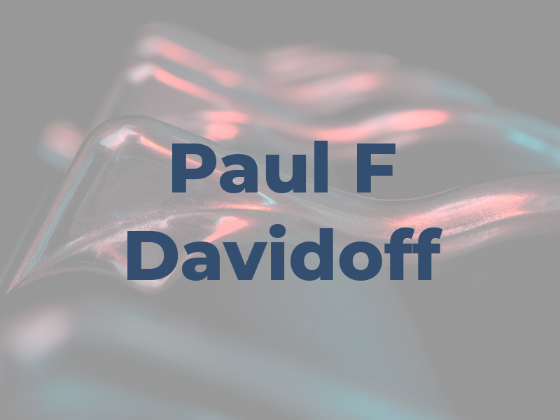 Paul F Davidoff