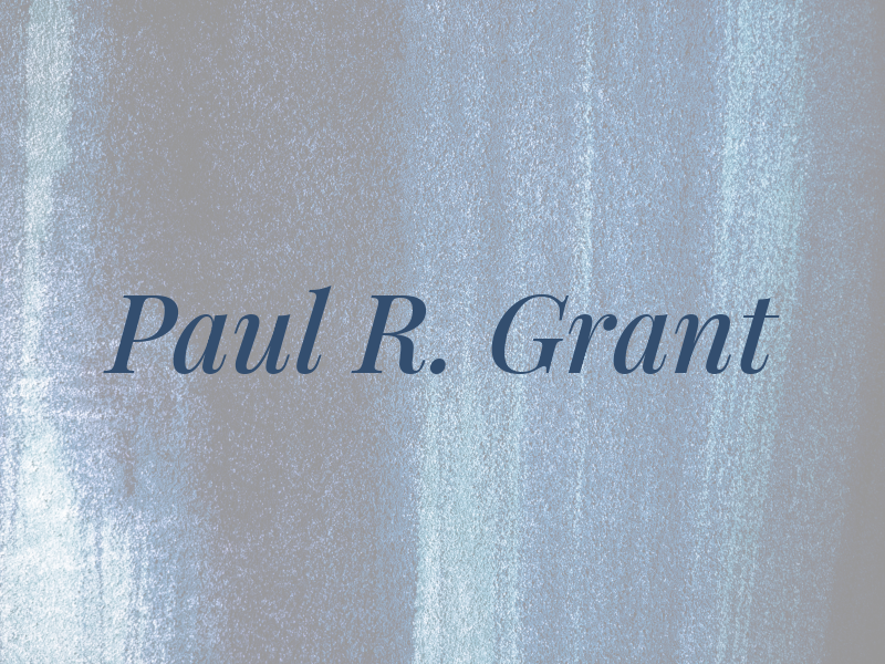 Paul R. Grant