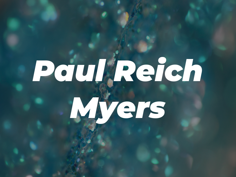 Paul Reich & Myers