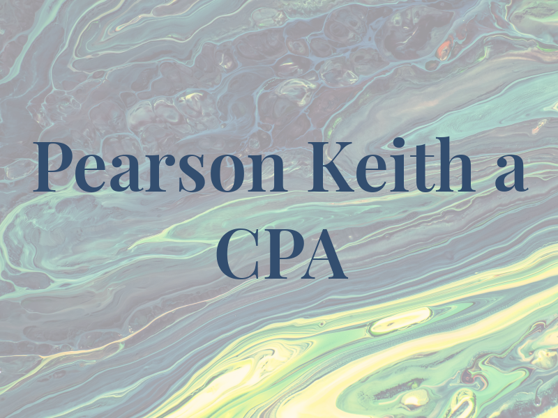 Pearson Keith a CPA