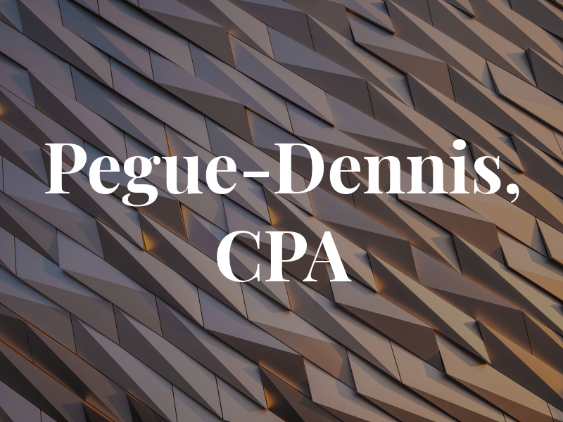 Pegue-Dennis, CPA