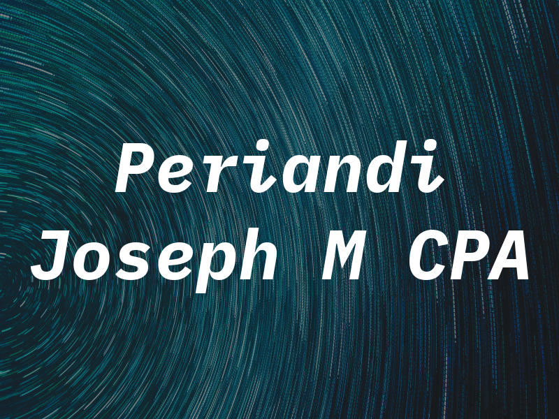 Periandi Joseph M CPA