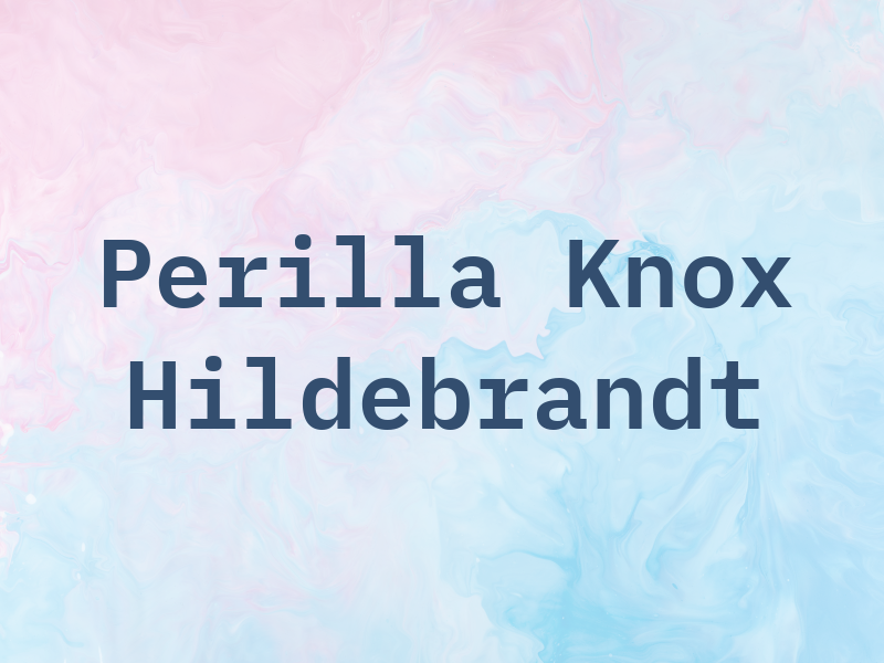 Perilla Knox & Hildebrandt