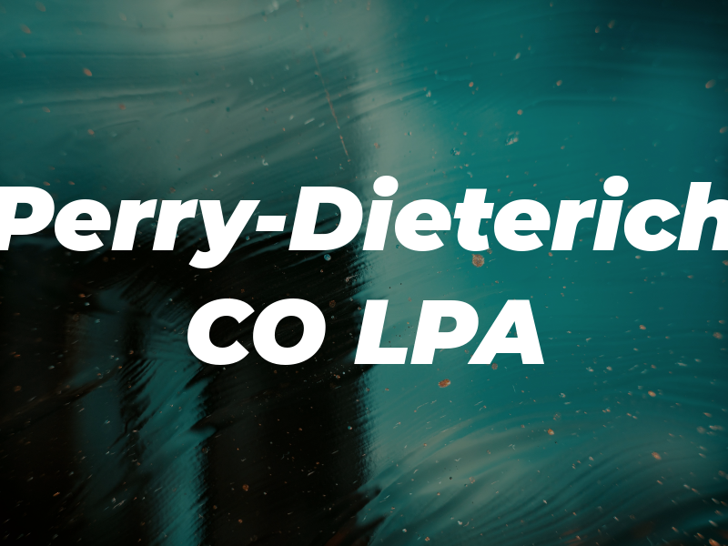 Perry-Dieterich CO LPA