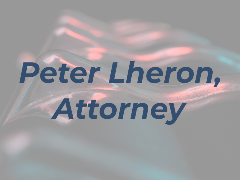 Peter A. Lheron, Attorney At Law