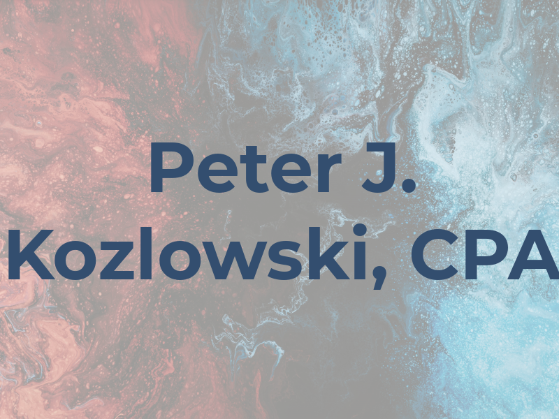 Peter J. Kozlowski, CPA