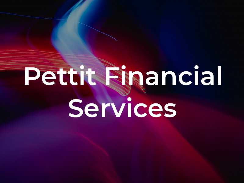 Pettit Financial Services