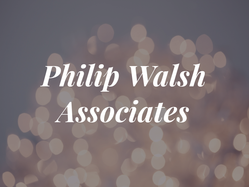 Philip J. Walsh & Associates
