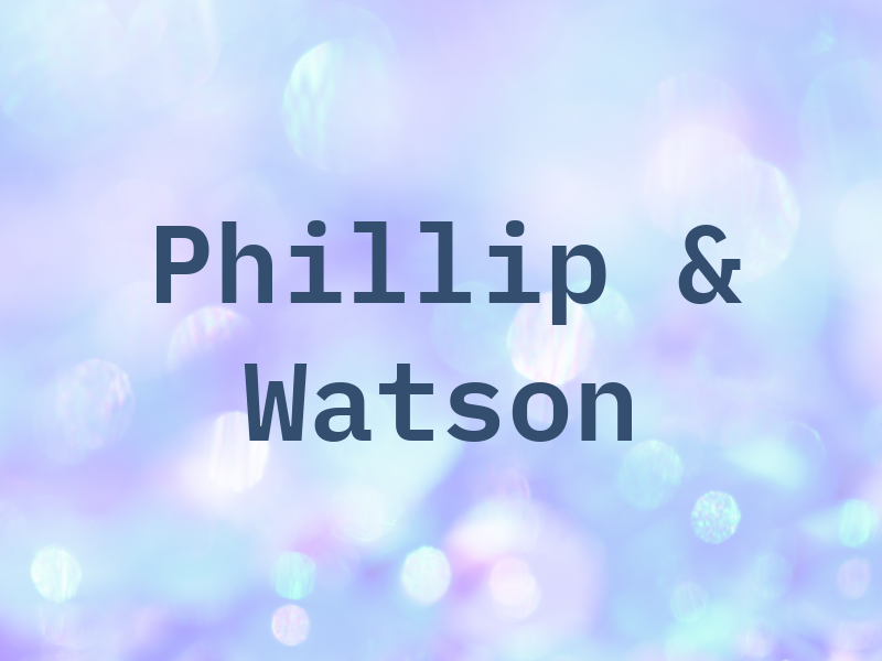 Phillip & Watson