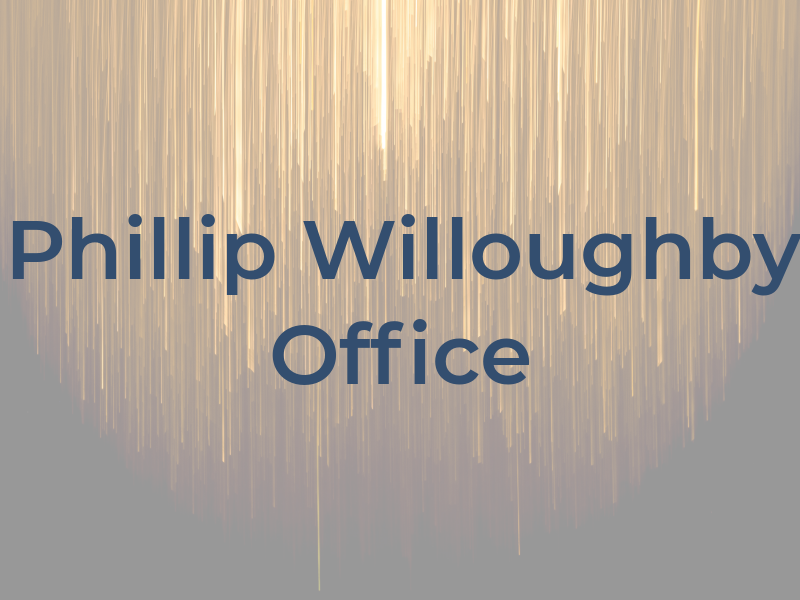 Phillip T Willoughby Law Office