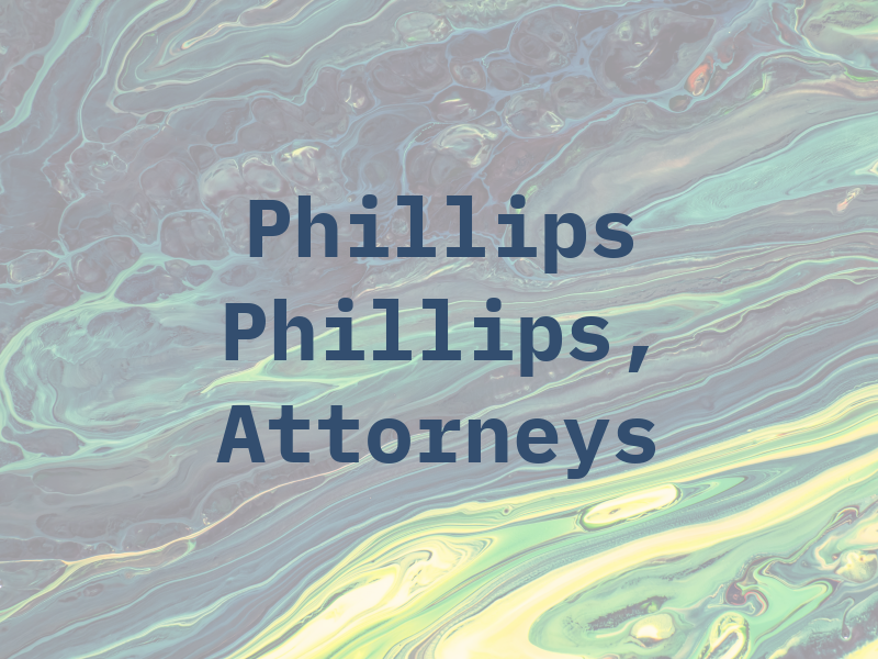 Phillips & Phillips, Attorneys at Law