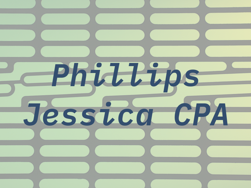 Phillips Jessica CPA