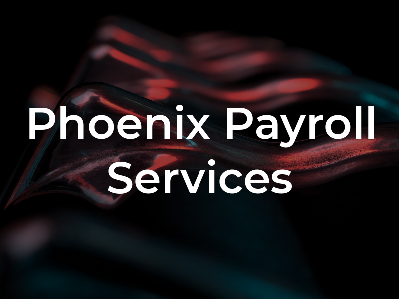 Phoenix Payroll Services