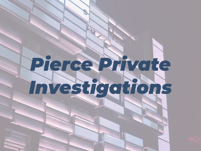 Pierce Private Investigations