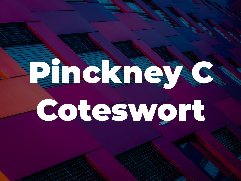 Pinckney C Coteswort
