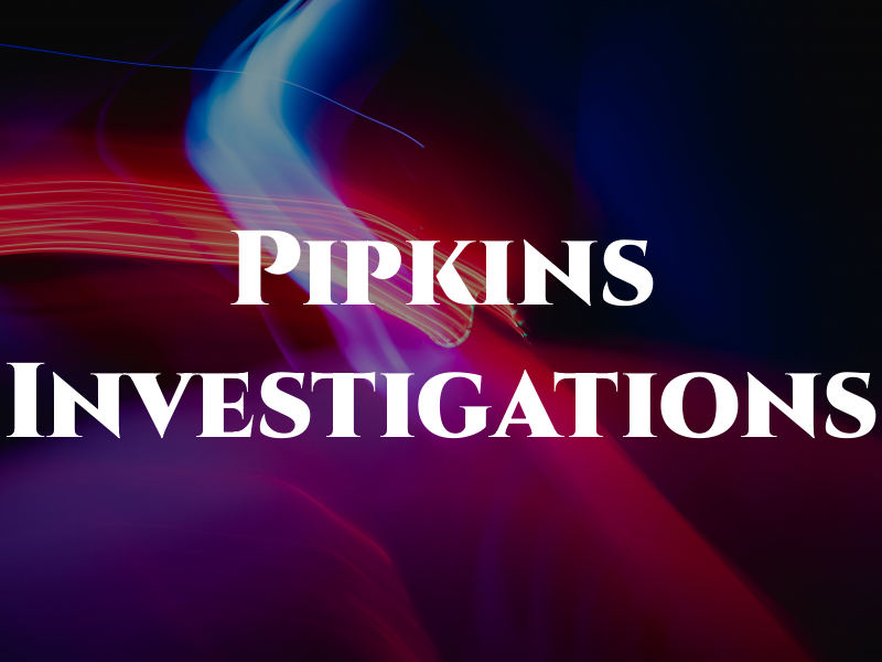 Pipkins Investigations