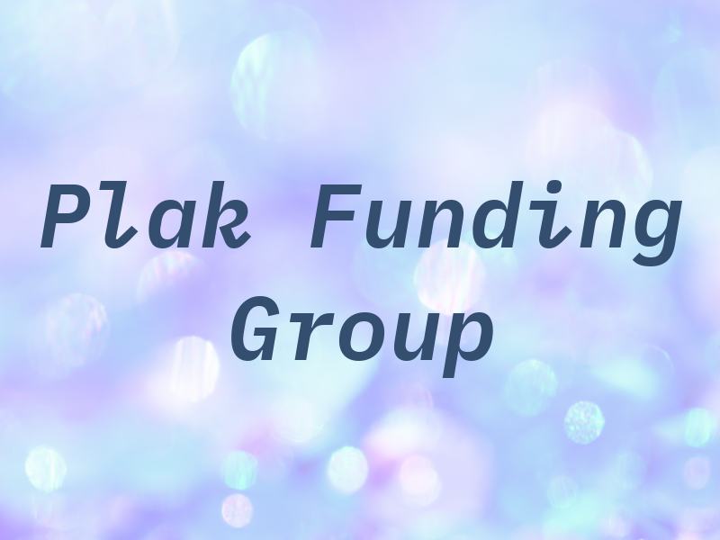 Plak Funding Group