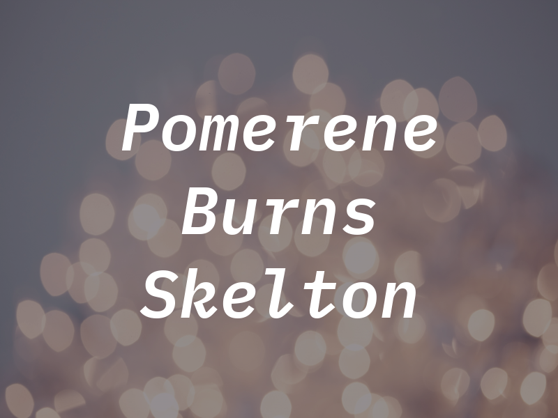 Pomerene Burns & Skelton