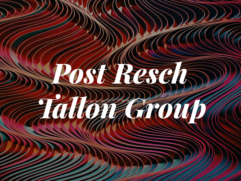 Post Resch Tallon Group