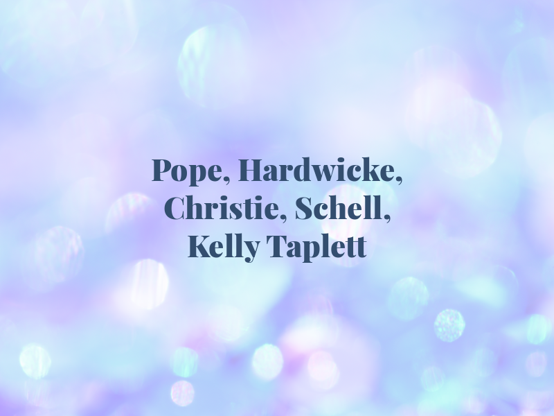 Pope, Hardwicke, Christie, Schell, Kelly & Taplett