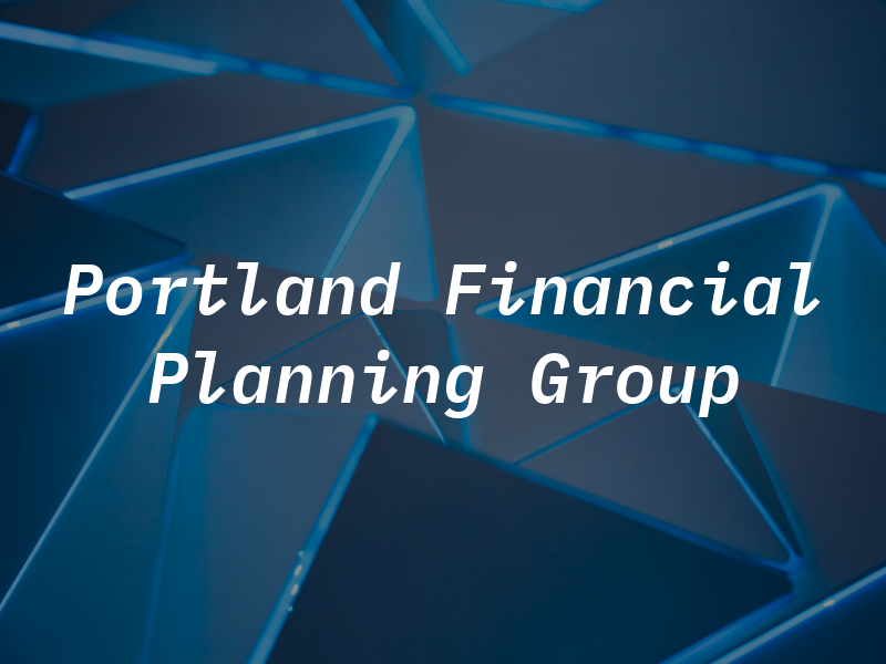 Portland Financial Planning Group