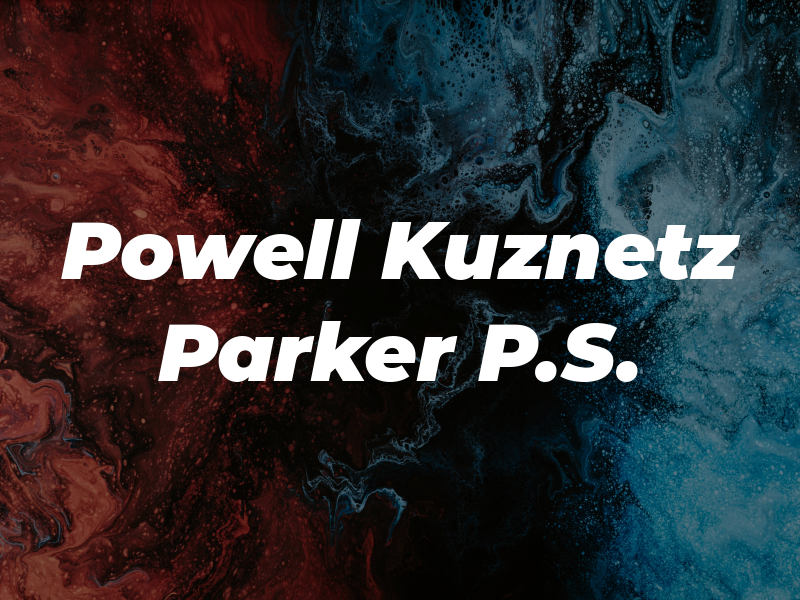 Powell Kuznetz & Parker P.S.
