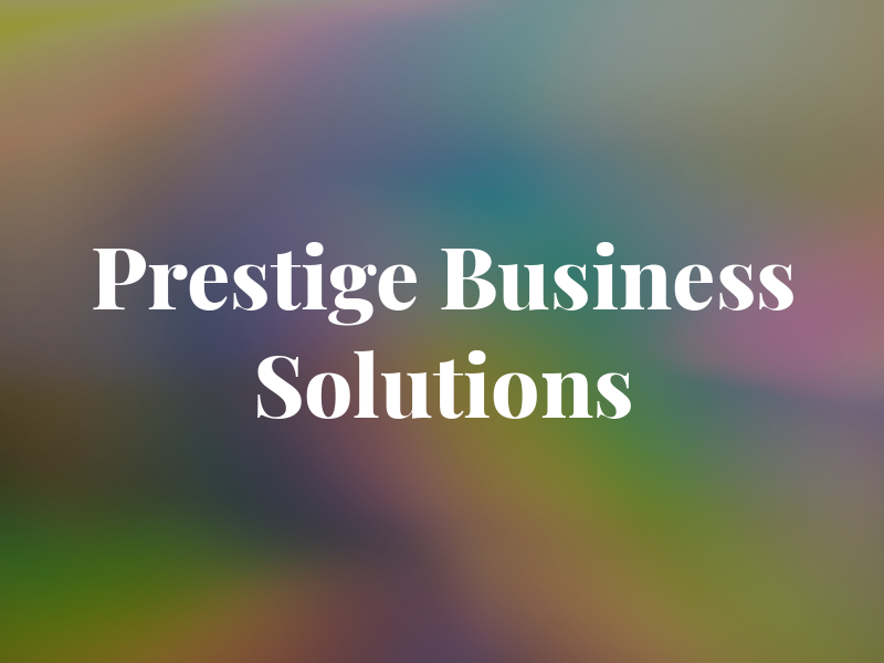 Prestige Business Solutions