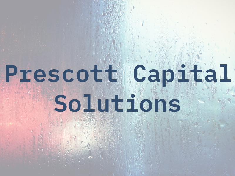 Prescott Capital Solutions